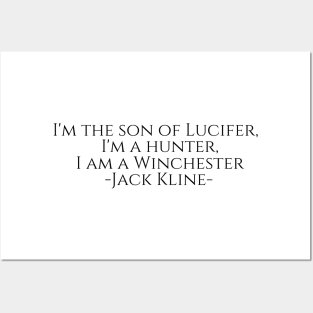 jack kline i'm the son of lucifer, i'm a hunter, i am a winchester Posters and Art